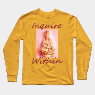 Inquire Within Long Sleeve T-Shirt